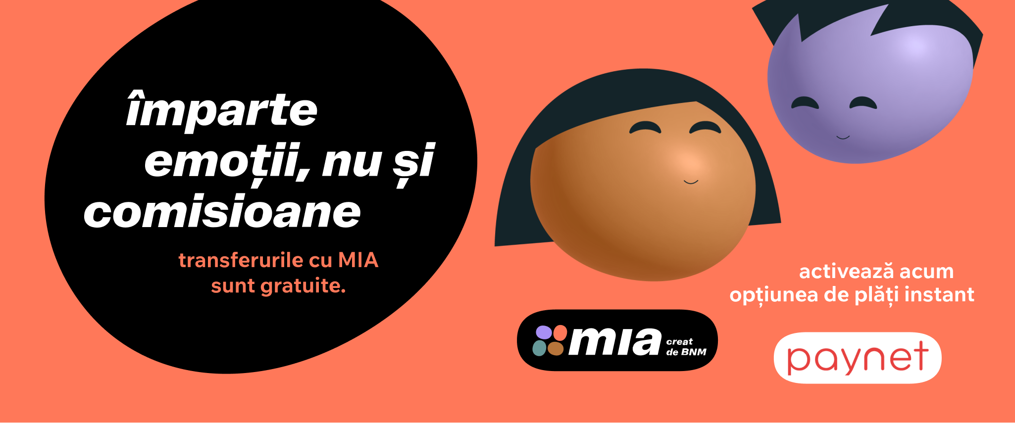 Сервис MIA Мгновенные Платежи обеспечивает быстрый и безопасный перевод денег между всеми финансовыми счетами в Республике Молдова без комиссий, используя только номер телефона получателя.


